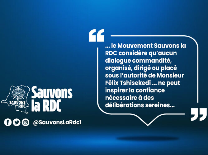 Déclaration du mouvement Sauvons la RDC sur le dialogue national