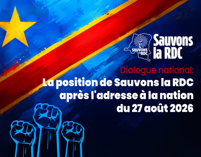 Dialogue national: La position de Sauvons la RDC après l&rsquo;adresse à la nation